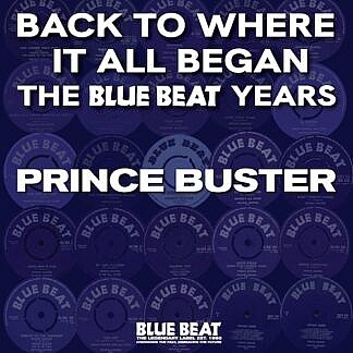 Back To Where It All Began - The Blue Beat Years