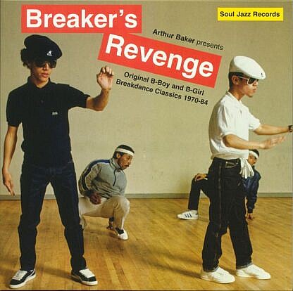 Arthur Baker Presents Breakers Revenge - Original Breaks