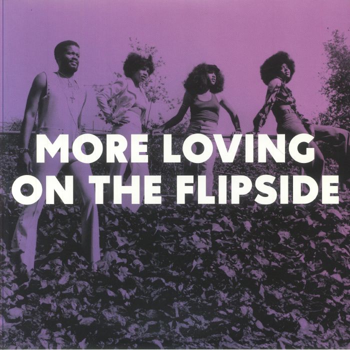 More Loving On The Flipside - Sweet Funk And Beat Heavy Ballads 1968-1975