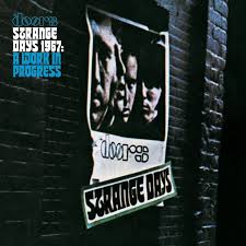 Strange Days 1967: A work in progress Pt 2