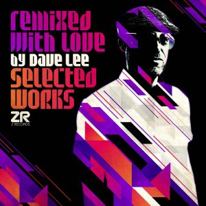 Remixed With Love by Dave lee (Selected works) (Pre-order due 10th April)