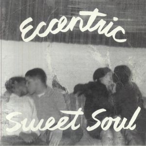 Eccentric Sweet Soul 