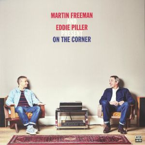 Martin Freeman and Eddie Piller Present On The Corner